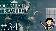 OCTOPATH TRAVELER #34
